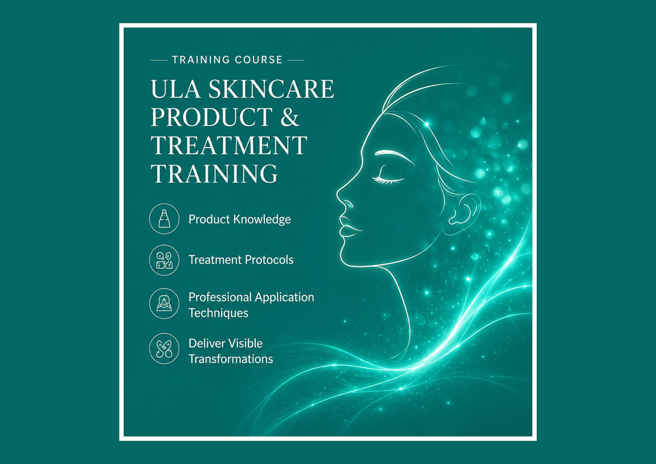 ULA Skincare Product & Treatment Training